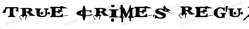 True Crimes Regular字体转换